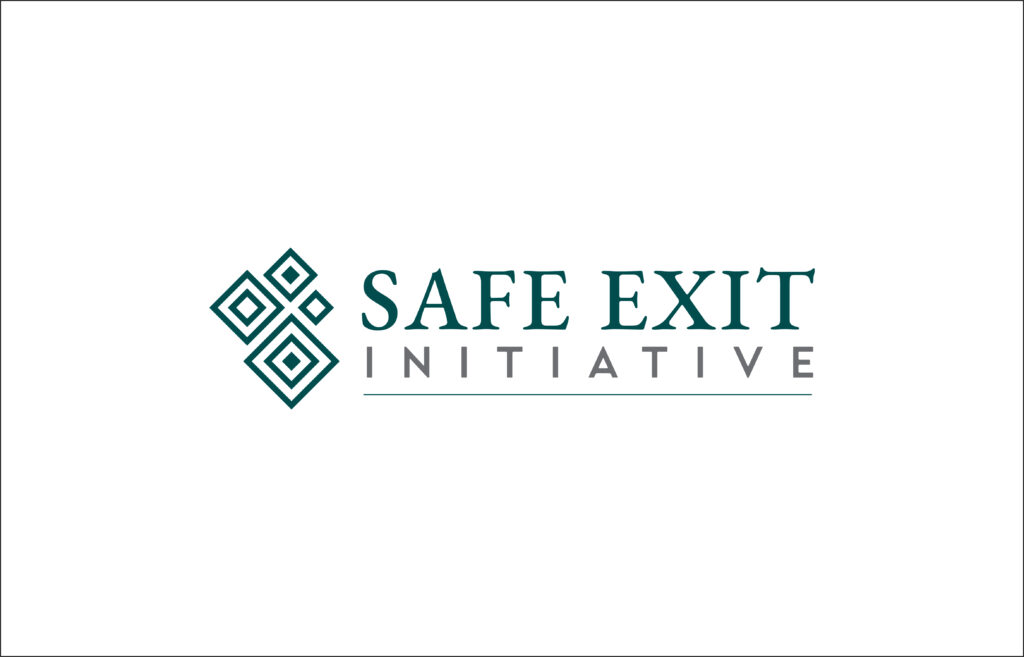 Safe Exit Initiative Formerly Known as LIFT GrantTank Partner